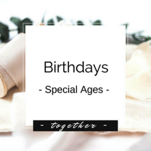 Birthdays - Special Ages