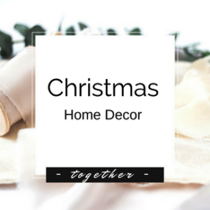 Christmas - Holiday Home Decor