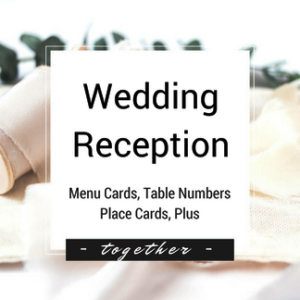 Wedding Reception - Menu, Table Number, Place Cards, Plus
